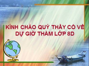 Bài giảng Địa lý Lớp 8 - Bài 23: Vị trí, giới hạn, hình dạng lãnh thổ Việt Nam