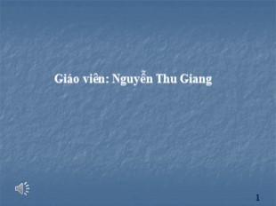 Bài giảng Ngữ văn Lớp 6 - Tiết 19: Từ nhiều nghĩa và hiện tượng chuyển nghiã của từ - Nguyễn Thu Giang