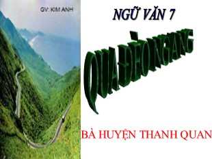 Bài giảng Ngữ văn Lớp 7 - Tiết 29: Qua đèo Ngang