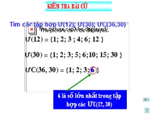 Bài giảng Toán 6 - Bài 17: Ước chung lớn nhất