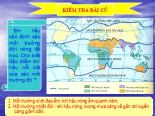 Bài giảng Địa lý Lớp 7 - Bài 7: Môi trường nhiệt đới gió mùa - Nguyễn Thành Nam