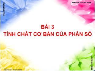 Bài giảng Toán Lớp 6 - Bài 3: Tính chất cơ bản của phân số