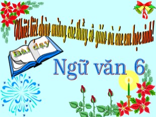 Bài giảng Ngữ văn Lớp 6 - Tiết 109: Cây tre Việt Nam