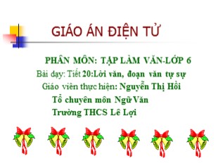 Bài giảng Ngữ văn Lớp 6 - Tiết 20: Tập làm văn Lời văn, đoạn văn tự sự - Nguyễn Thị Hồi