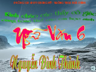 Bài giảng Ngữ văn Lớp 6 - Tiết 6: Từ mượn - Nguyễn Đình Thành