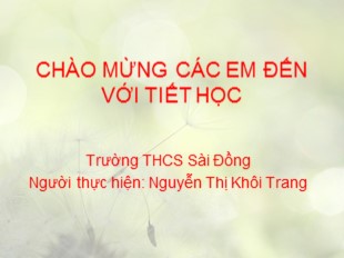 Bài giảng Lịch sử 6 - Bài 15: Nước Âu Lạc (Tiếp theo) - Nguyễn Thị Khôi Trang
