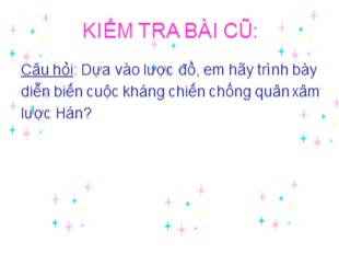 Bài giảng Lịch sử 6 - Bài 19: Từ sau Trưng Vương đến trước Lý Nam Đế (Giữa thế kỉ I - Giữa thế kỉ VI) - Nguyễn Thị Khôi Trang