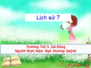 Bài giảng Lịch sử Lớp 7 - Bài 10: Nhà Lý đẩy mạnh công cuộc xây dựng đất nước - Ngô Hương Quỳnh