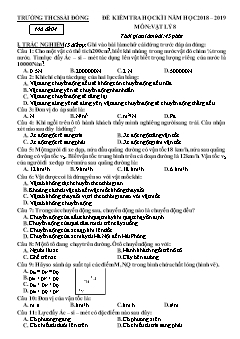 Đề kiểm tra học kỳ I môn Vật lý Lớp 8 - Mã đề 04 - Năm học 2018-2019 - Trường THCS Sài Đồng (Có đáp án)