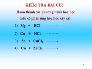 Bài giảng Hóa học 9 - Bài 17: Dãy hoạt động hóa học của kim loại