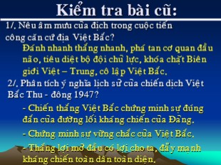 Bài giảng Lịch sử Lớp 9 - Bài 26: Bước phát triển mới của cuộc kháng chiến toàn quốc chống thực dân Pháp (1950-1953) - Trần Thị Thanh Phương