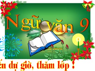 Bài giảng Ngữ văn 9 - Tiết 6+7: Đấu tranh cho một thế giới hòa bình