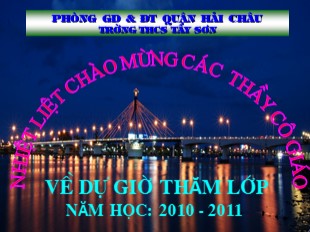 Bài giảng Ngữ văn Lớp 8 - Tiết 85: Ngắm trăng - Năm học 2010-2011 - Trường THCS Tây Sơn