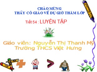 Bài giảng Toán Lớp 6 - Tiết 54: Luyện tập - Nguyễn Thị Thanh Mỹ