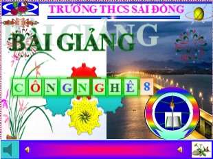 Bài giảng Công nghệ Lớp 8 - Tiết 7: Bài tập thực hành Đọc bản vẽ các khối tròn xoay - Trường THCS Sài Đồng