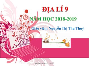 Bài giảng Địa lý 9 - Tiết 2: Dân số và gia tăng dân số - Năm học 2018-2019 - Nguyễn Thị Thu Thủy