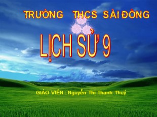 Bài giảng Lịch sử 9 - Bài 7: Các nước Mĩ La-tinh - Nguyễn Thị Thanh Thủy