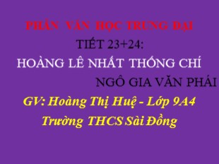 Bài giảng Ngữ văn 9 - Tiết 23+24: Hoàng lê nhất thống chí - Hoàng Thị Huệ