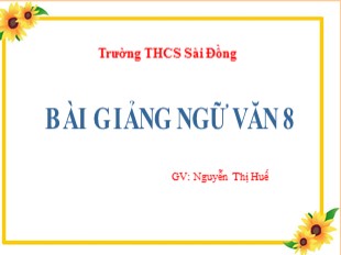 Bài giảng Ngữ văn Lớp 8 - Tiết 83: Câu cầu khiến - Nguyễn Thị Huế