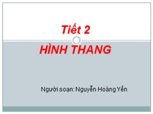 Bài giảng Toán Lớp 8 - Tiết 2: Hình thang - Nguyễn Hoàng Yến