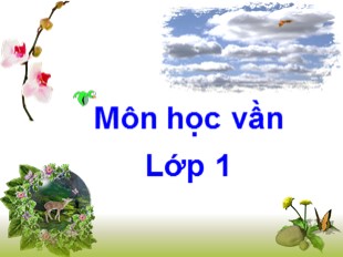 Bài giảng Học vần Lớp 1 - Bài 63: ôm - ơm