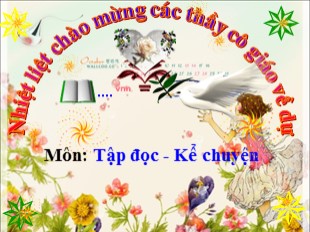 Bài giảng Tập đọc, Kể chuyện Lớp 3 - Tuần 28: Cuộc chạy đua trong rừng