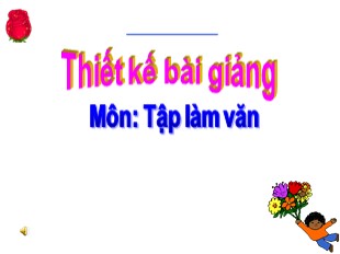 Bài giảng Tập làm văn Lớp 3 - Tiết 12: Nói, viết về cảnh đẹp đất nước