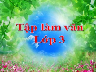 Bài giảng Tập làm văn Lớp 3 - Tuần 2: Viết đơn