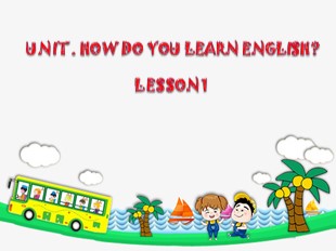 Bài giảng Tiếng Anh Khối 5 - Unit 8: How do you learn English? - Lesson 1