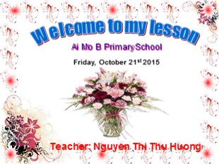 Bài giảng Tiếng Anh Lớp 3 - Unit 5: Are they your friends? - Lesson 1 - Năm học 2016-2017 - Nguyễn Thị Thu Hương