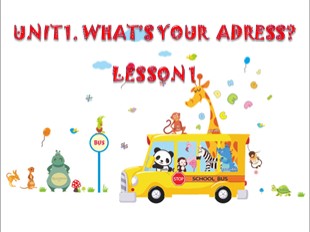 Bài giảng Tiếng Anh Lớp 5 - Unit 1: What’s your adress? - Lesson 1