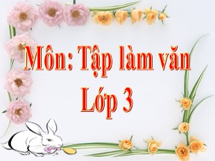 Bài giảng Tiếng Việt 3 - Tuần 24: Tập làm văn Nghe – kể: Người bán quạt may mắn