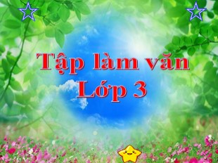 Bài giảng Tiếng Việt 3 - Tuần 5: Tập làm văn Tập tổ chức cuộc họp