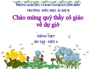 Bài giảng Tiếng Việt 5 - Tuần 18: Ôn tập cuối học kỳ I (Tiết 6)