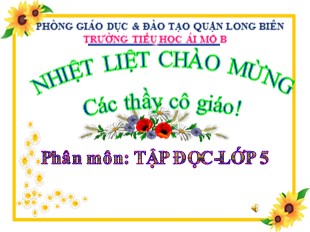 Bài giảng Tiếng Việt 5 - Tuần 24: Tập đọc Luật tục xưa của người Ê-đê - Trường Tiểu học Ái Mộ B