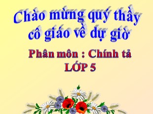 Bài giảng Tiếng Việt 5 - Tuần 8: Chính tả Kì diệu rừng xanh