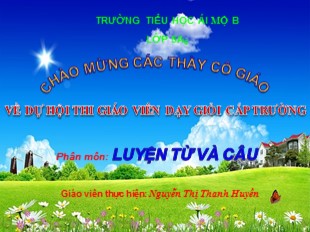 Bài giảng Tiếng Việt 5 - Tuần 8: Mở rộng vốn từ Thiên nhiên - Nguyễn Thị Thanh Huyền