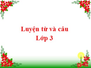 Bài giảng Tiếng Việt Lớp 3 - Luyện từ và câu - Tuần 6: Mở rộng vốn từ: Trường học. Dấu phẩy