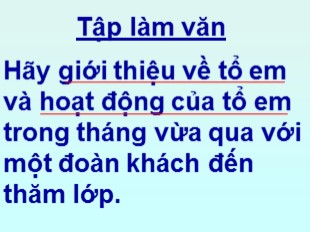 Bài giảng Tiếng Việt Lớp 3 - Tuần 14: Tổ chức cuộc họp