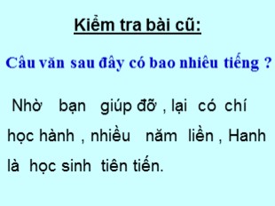 Bài giảng Tiếng Việt Lớp 4 - Tuần 3: Từ đơn và từ phức