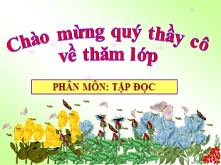 Bài giảng Tiếng Việt Lớp 5 - Tuần 12: Tập đọc Mùa thảo quả