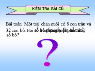 Bài giảng Toán Khối 3 - Tuần 13: So sánh số bé bằng một phần mấy số lớn