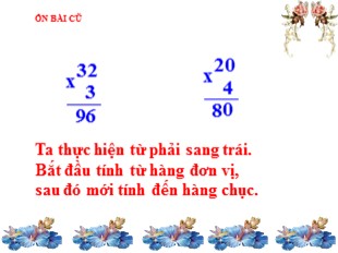 Bài giảng Toán Khối 3 - Tuần 4: Nhân số có hai chữ số cho số có một chữ số (Có nhớ)