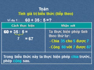 Bài giảng Toán Lớp 3 - Tuần 16: Tính giá trị biểu thức (Tiếp theo)