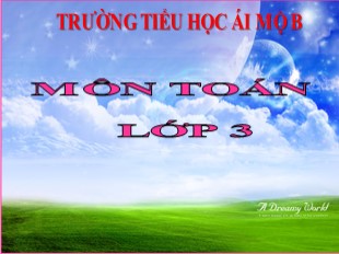 Bài giảng Toán Lớp 3 - Tuần 2: Trừ các số có ba chữ số (Có nhớ một lần) - Trường TH Ái Mộ B