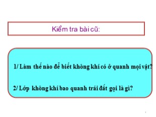 Bài giảng Khoa học Lớp 4 - Tuần 16: Không khí có những tính chất gì