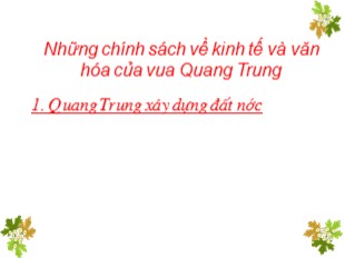 Bài giảng Lịch sử Lớp 4 - Bài: Chính sách về kinh tế và văn hóa của vua Quang Trung