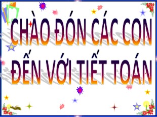 Bài giảng Toán 3 - Tuần 14: Bảng chia 9 (Mới nhất)