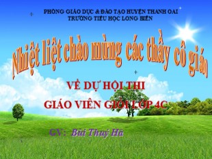 Bài giảng Địa lý 4 - Bài: Thủ đô Hà Nội - Bùi Thuý Hà