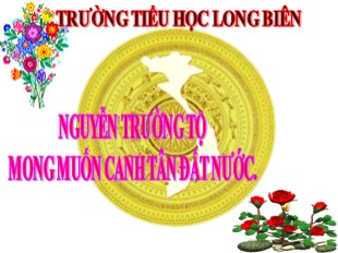 Bài giảng Lịch sử 5 - Bài 2: Nguyễn Trường Tộ mong muốn canh tân đất nước - Trường TH Long Biên